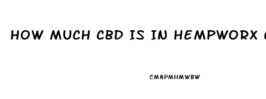 How Much Cbd Is In Hempworx Cbd Oil