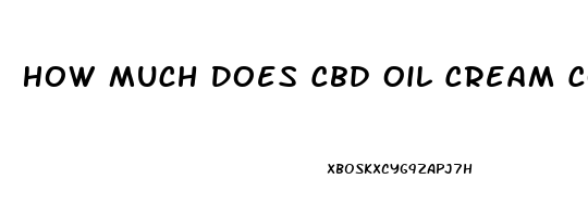 How Much Does Cbd Oil Cream Cost