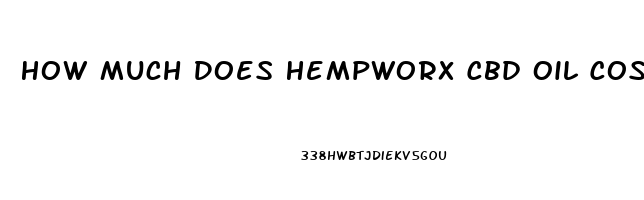 How Much Does Hempworx Cbd Oil Cost