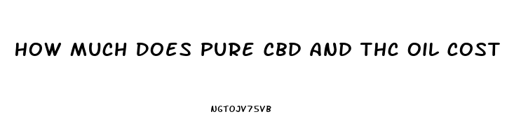 How Much Does Pure Cbd And Thc Oil Cost For Dogs In California