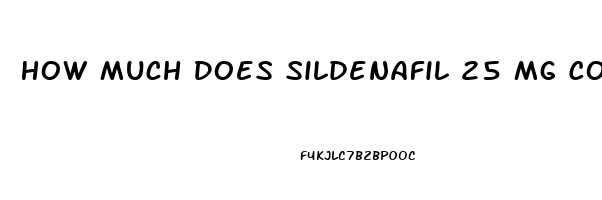 How Much Does Sildenafil 25 Mg Cost