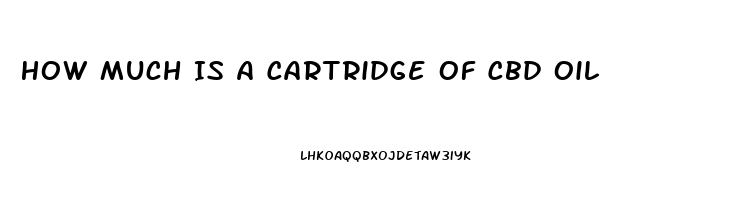 How Much Is A Cartridge Of Cbd Oil