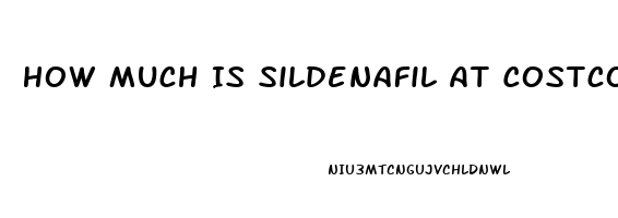 How Much Is Sildenafil At Costco