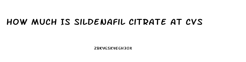 How Much Is Sildenafil Citrate At Cvs