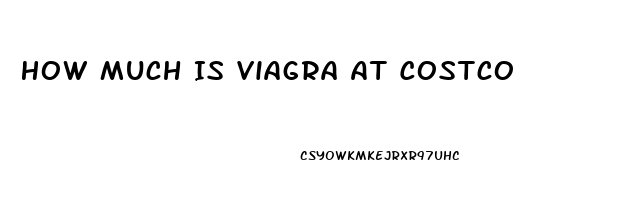 How Much Is Viagra At Costco