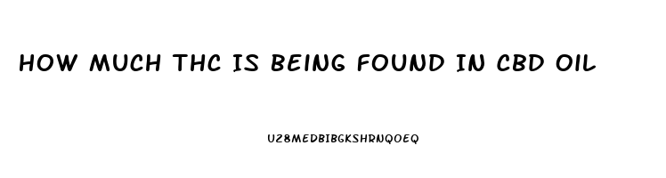 How Much Thc Is Being Found In Cbd Oil