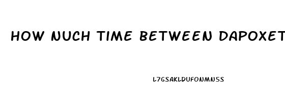 How Nuch Time Between Dapoxetine And Sildenafil