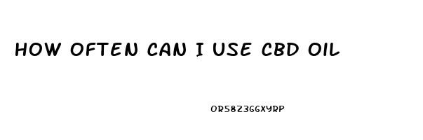 How Often Can I Use Cbd Oil