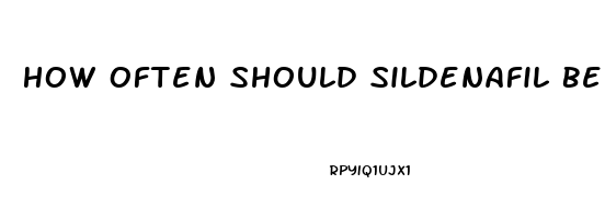 How Often Should Sildenafil Be Taken