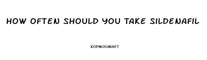 How Often Should You Take Sildenafil