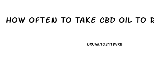 How Often To Take Cbd Oil To Reduce Pain