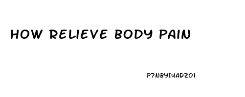 How Relieve Body Pain