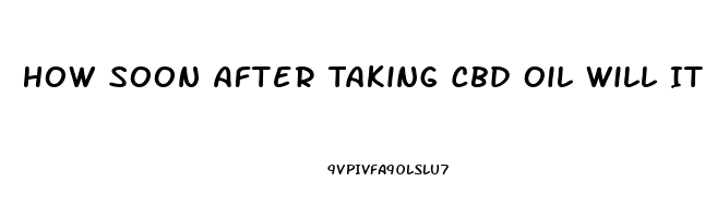 How Soon After Taking Cbd Oil Will It Lower Bp