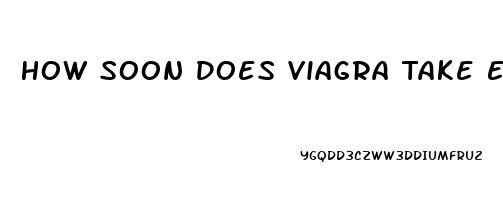 How Soon Does Viagra Take Effect