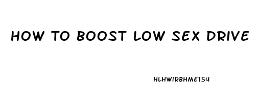 How To Boost Low Sex Drive