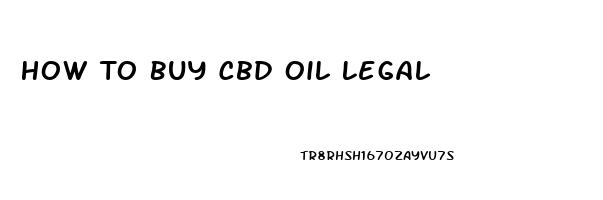 How To Buy Cbd Oil Legal