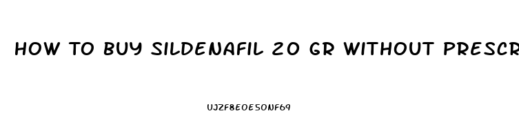 How To Buy Sildenafil 20 Gr Without Prescription