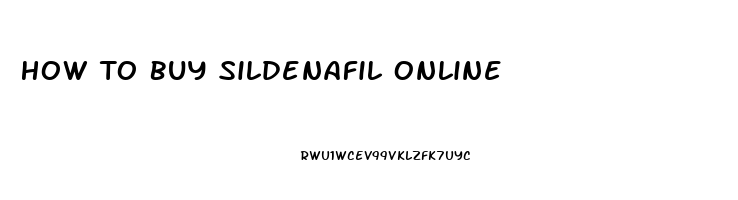 How To Buy Sildenafil Online