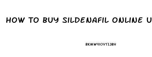 How To Buy Sildenafil Online Usa