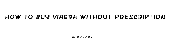 How To Buy Viagra Without Prescription