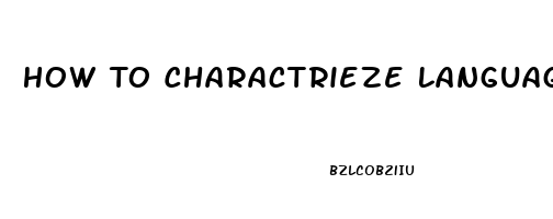 How To Charactrieze Language Dysfunction