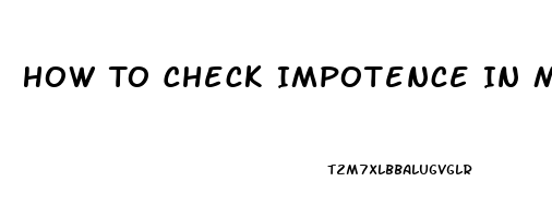 How To Check Impotence In Men