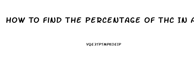 How To Find The Percentage Of Thc In A Cbd Oil Test