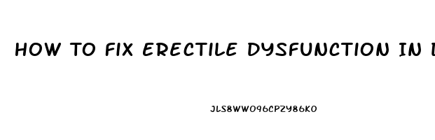 How To Fix Erectile Dysfunction In Diabetics