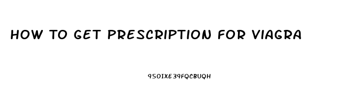 How To Get Prescription For Viagra