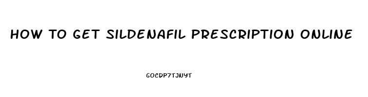 How To Get Sildenafil Prescription Online