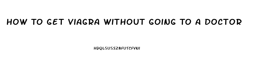 How To Get Viagra Without Going To A Doctor