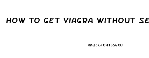 How To Get Viagra Without Seeing A Doctor