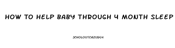 How To Help Baby Through 4 Month Sleep Regression