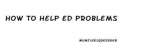 How To Help Ed Problems