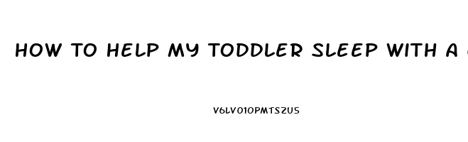 How To Help My Toddler Sleep With A Cough