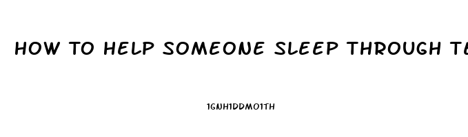 How To Help Someone Sleep Through Text