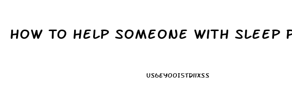 How To Help Someone With Sleep Paralysis