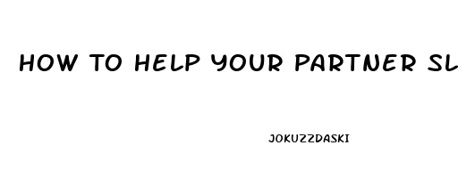 How To Help Your Partner Sleep