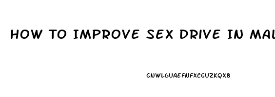 How To Improve Sex Drive In Male