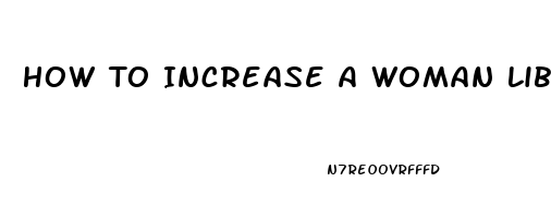 How To Increase A Woman Libido