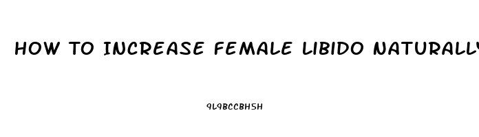 How To Increase Female Libido Naturally