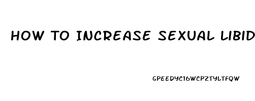 How To Increase Sexual Libido