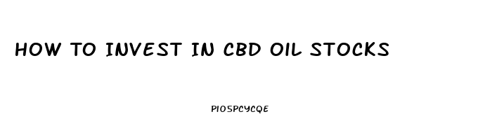 How To Invest In Cbd Oil Stocks