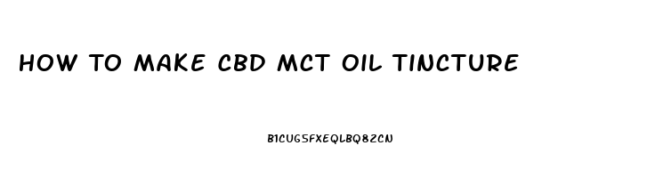 How To Make Cbd Mct Oil Tincture