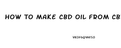 How To Make Cbd Oil From Cbd Cannabis