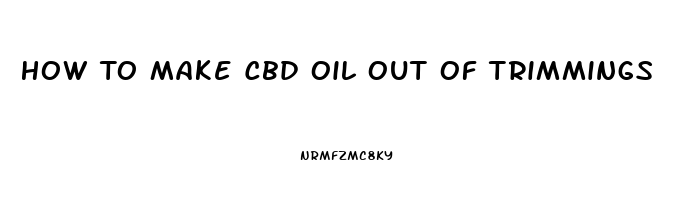 How To Make Cbd Oil Out Of Trimmings