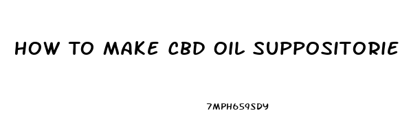 How To Make Cbd Oil Suppositories