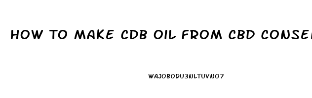 How To Make Cdb Oil From Cbd Consentrate