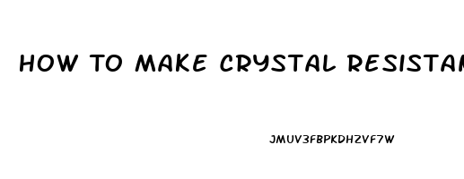 How To Make Crystal Resistant Cbd Oil