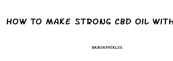 How To Make Strong Cbd Oil With The Magic Butter Machine